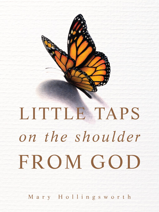 Title details for Little Taps on the Shoulder from God by Mary Hollingsworth - Available